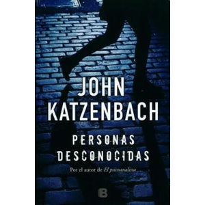 Personas desconocidas | John Katzenbach (ISBN: 9788466659314)