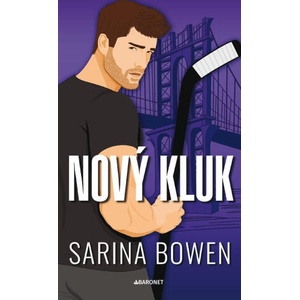 Nový kluk | Sarina Bowen (ISBN: 9788026924869)