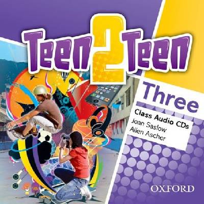 Teen2Teen 3 Class Audio CDs X2 - Saslow Joan M., Ascher Allen