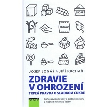 Zdravie v ohrození - Jonáš Jozef, Kuchař Jiří