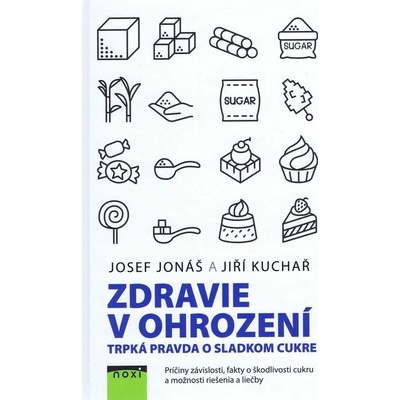 Zdravie v ohrození - Jonáš Jozef, Kuchař Jiří