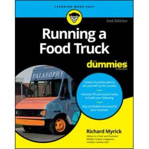 Running a Food Truck For Dummies 2e | Consumer Dummies (2016)