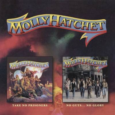Molly Hatchet Take No Prisoners No Guts No Glory CD