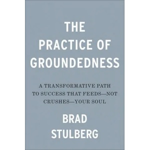 Practice Of Groundedness (ISBN: 9780593329894)