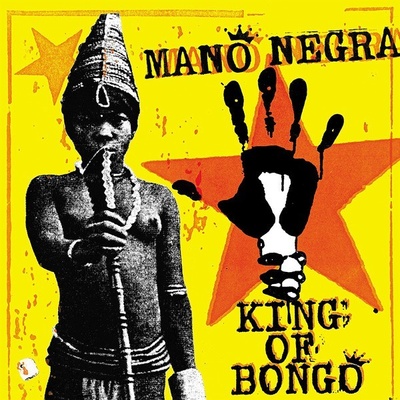 La Mano Negra - KING OF BONGO /LP+CD 2018 LP