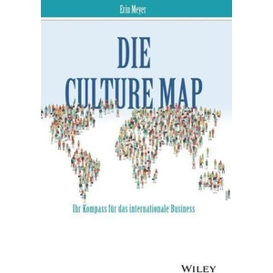 Die Culture Map - Ihr Kompass fur das internationale Business | Erin Meyer, Marlies Ferber, Andreas Schieberle (ISBN: 9783527509225)