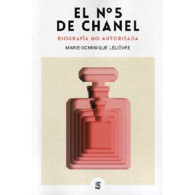 El Nº 5 de Chanel | MARIE-DOMINIQUE LELIEVRE
