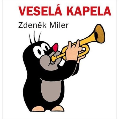 Veselá kapela - Zdeněk Miler