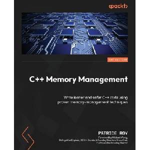 C++ Memory Management | Patrice Roy, Michael Wong (ISBN: 9781805129806)