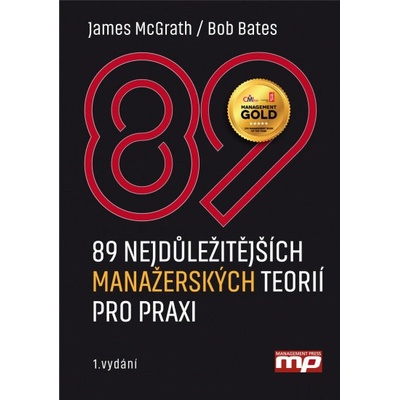 89 nejdůležitějších manažerských teorií pro praxi