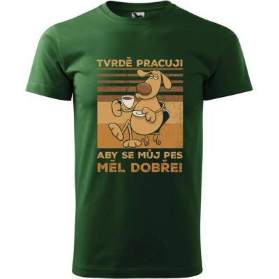 Dobrý Triko pánské tričko Můj pes Lahvově zelená