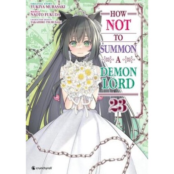 Kazé Manga How NOT to Summon a Demon Lord - Band 23 | Naoto Fukuda, Etsuko Florian Weitschies Tabuchi