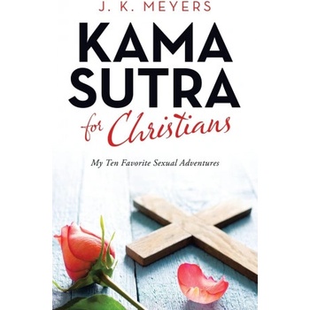 AuthorHouse Kama Sutra for Christians