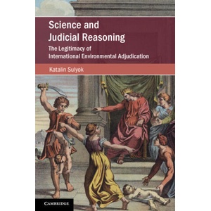Science and Judicial Reasoning | Katalin Sulyok (ISBN: 9781108747431)
