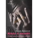 Nikdo ti neuvěří