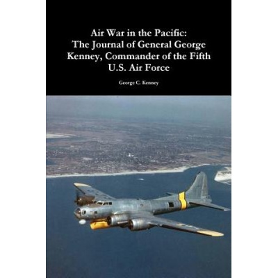 Air War in the Pacific | George C Kenney