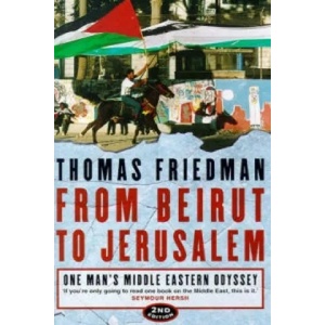 From Beirut to Jerusalem | Friedman Thomas L (ISBN: 9780006530701)