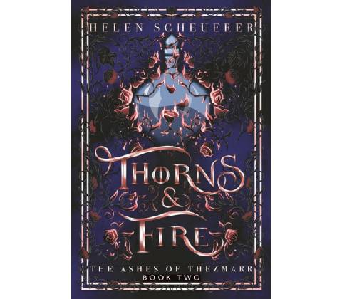 Thorns & Fire