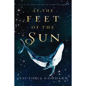 At the Feet of the Sun | Victoria Goddard (2022)