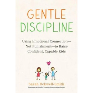 Gentle Discipline | Sarah Ockwell-Smith (ISBN: 9780143131892)