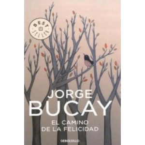 El camino de la felicidad (2007)