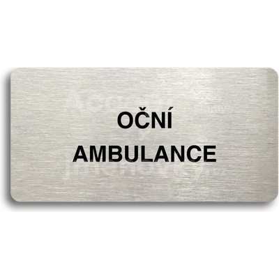 ACCEPT Piktogram OČNÍ AMBULANCE - stříbrná tabulka - černý tisk bez rámečku
