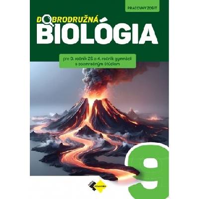 Dobrodružná biológia pre 9. ročník ZŠ a 4. ročník gymnázií s osemročným štúdiom – Hledejceny.cz