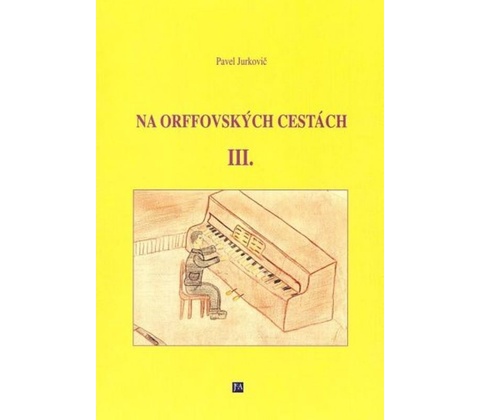 Na orffovských cestách III.