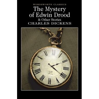 The Mystery of Edwin Drood - Wordsworth Classics - Charles Dickens