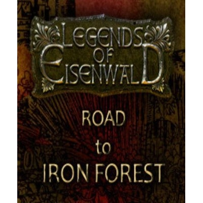 Aterdux Entertainment Legends of Eisenwald Road to Iron Forest (PC)