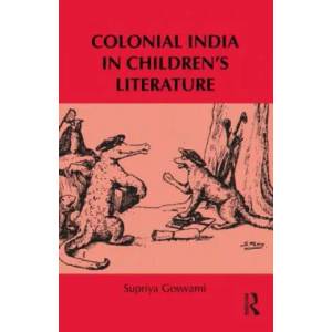 Colonial India in Children's Literature | Supriya Goswami (2012)