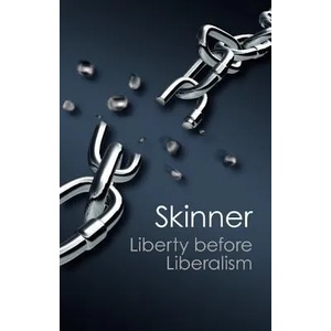 Liberty before Liberalism | Quentin Skinner (2012)