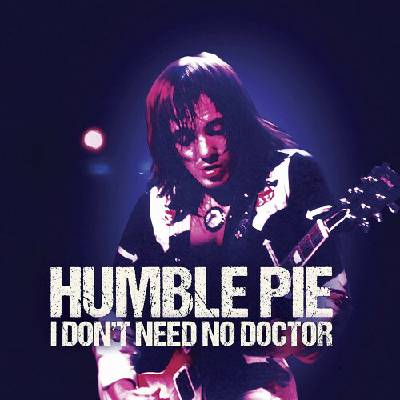 HUMBLE PIE - 7-I DON\'T NEED NO DOCTOR