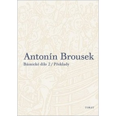 Antonín Brousek: Básnické dílo