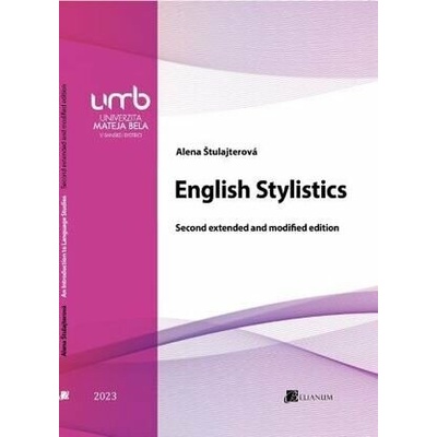 English Stylistics - Alena Štulajterová
