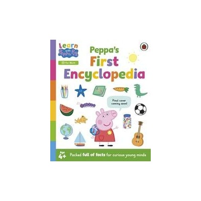 Learn with Peppa: Peppas First Encyclopedia - Peppa Pig, Penguin Random House Children's UK