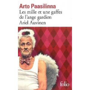 Les mille et une gaffes de l'ange gardien Ariel Auvinen | Arto Paasilinna (2015)