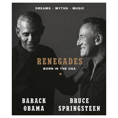 Renegades - Barack Obama, Bruce Springsteen