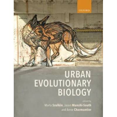 Urban Evolutionary Biology | Jason Munshi-South, Marta Szulkin
