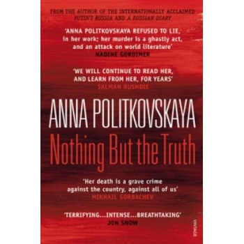 Nothing But the Truth | Anna Politkovská