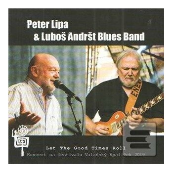 Lipa Peter & Luboš Andršt Blues Band - Let The Good Times Roll CD