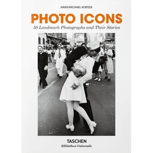 Photo Icons. 50 Landmark Photographs and Their Stories (ISBN: 9783836577748)