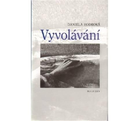 Vyvolávání - Daniela Hodrová