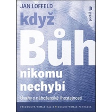 Když Bůh nikomu nechybí - Úvahy o náboženské lhostejnosti