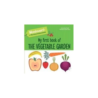 My First Book of the Vegetable Garden Piroddi Chiara