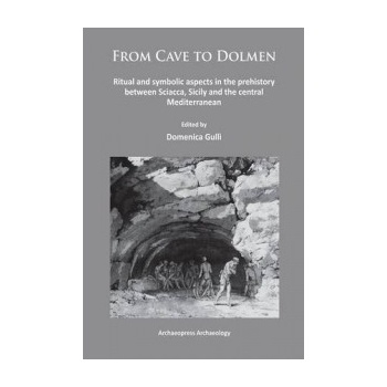 From Cave to Dolmen
