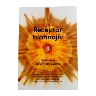Receptár biohnojív druhé vydanie - Juanfran López