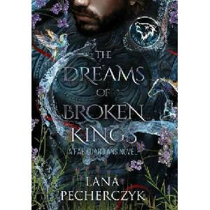The Dreams of Broken Kings: The Season of the Wolf (ISBN: 9781922989079)
