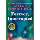 Forever, Interrupted - Jenkins Reidová Taylor
