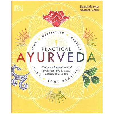 Practical Ayurveda - Find Out Who You Are and What You Need to Bring Balance to Your LifePevná vazba